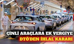 Türkiye'nin Çinli araç vergilerine DTÖ'den ihlal kararı