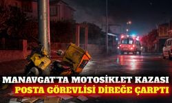Manavgat'ta posta görevlisi motosikletiyle direğe çarptı