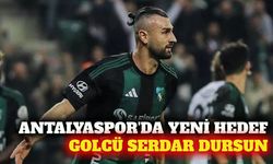 Antalyaspor'un yeni golcü adayı Serdar Dursun oldu