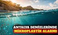 Antalya denizlerinde mikroplastik ve halk sağlığı uyarısı