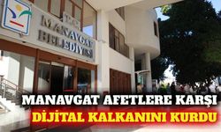 Manavgat afetlere karşı dijital haritasını tamamladı