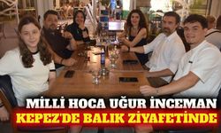 Uğur İnceman Kepez'de Gökalp ailesinin konuğu oldu