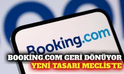 Booking.com için dönüş yolu: Yeni tasarı TBMM'ye geliyor