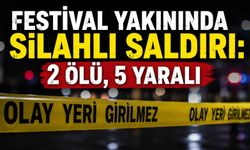 Festival yakınında silahlı saldırı: 2 ölü, 5 yaralı