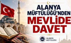 Alanya Müftülüğü'nden mevlide davet