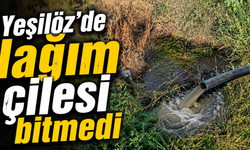 Yeşilöz’de lağım çilesi bitmedi