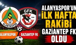 Alanyaspor'un ilk hafta rakibi Gaziantep FK oldu