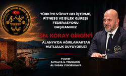 TVGFBF Başkanı Koray Girgin, Summer GYM’in açılışı için Alanya’ya geliyor