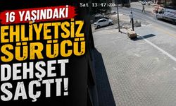 16 yaşındaki ehliyetsiz sürücü d*hşet saçtı!