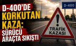 D-400'de korkutan kaza: Sürücü araçta sıkıştı