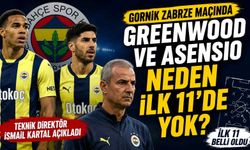 İsmail Kartal'dan Greenwood ve Asensio kararı: İlk 11'de neden yoklar?