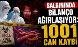 Salgında bilanço ağırlaşıyor: 1001 can kaybı