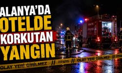 Alanya'da otelde korkutan yangın