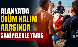 Alanya'da ölüm kalım arasında saniyelerle yarış
