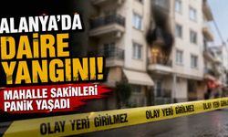 Alanya'da daire yangını! Mahalle sakinleri panik yaşadı