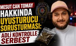 Mesut Can Tomay hakkında u*uşturucu soruşturması: Adli kontrolle serbest