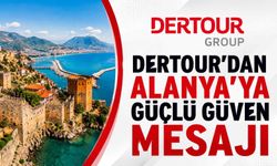 DerTour'dan Alanya'ya güçlü güven mesajı