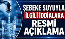 Şebeke suyuyla ilgili iddialara resmi açıklama