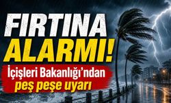 Fırtına alarmı! İçişleri Bakanlığı'ndan peş peşe uyarı