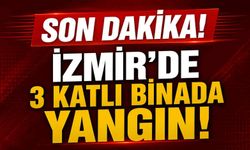 Son dakika - İzmir'de 3 katlı binada yangın