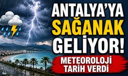 Antalya'ya sağanak geliyor! Meteoroloji tarih verdi