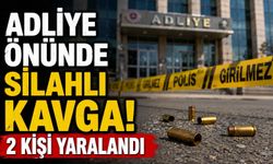 Adliye önünde silahlı kavga! 2 kişi yaralandı