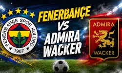 Fenerbahçe-Admira Wacker maçı saat kaçta hangi kanalda?
