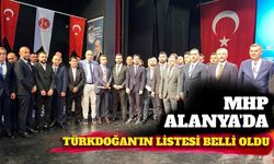 MHP Alanya’da Türkdoğan’ın listesi belli oldu