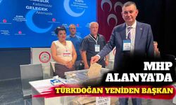 MHP Alanya'da Türkdoğan yeniden başkan