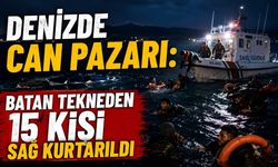 Denizde can pazarı: Batan teknede 1 kişi hayatını kaybetti, 15 kişi sağ kurtarıldı