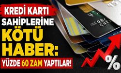 Kredi kartı aidatları cep yakacak: Yıllık ücretlerde yüzde 60'a varan artış