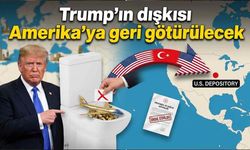 Trump'ın dışkıları biriktirilip Amerika'ya götürülecek