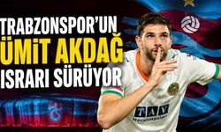 Trabzonspor'un Ümit Akdağ ısrarı sürüyor