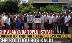 CHP Alanya'da toplu istifa! Kandemir Yeni Parti’nin Alanya İlçe Başkanı oldu, CHP koltuğu boş kaldı