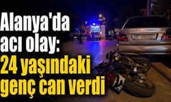 Alanya'da acı olay: 24 yaşındaki genç can verdi