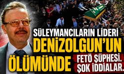 Süleymancıların lideri Denizolgun’un ölümünde FETÖ şüphesi: Şok iddialar