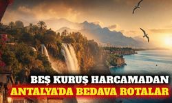 Antalya ve ilçelerinde ücretsiz hafta sonu rotaları