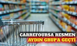 CarrefourSA'nın Aydın Grup'a devir işlemi tamamlandı
