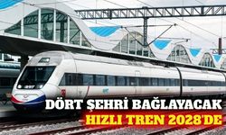 Dört il için hızlı tren tarihi 2028 olarak açıklandı