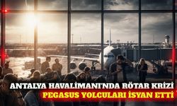 Antalya Havalimanı'nda Pegasus uçuşuna rötar tepkisi