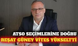 ATSO adayı Reşat Güney seçim çalışmalarını hızlandırdı