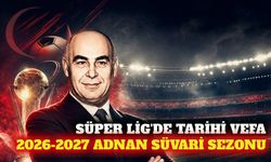 Süper Lig'de 2026-2027 sezonu Adnan Süvari adıyla oynanacak