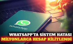 WhatsApp'ta yanlışlıkla milyonlarca hesap incelemeye alındı