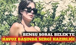 Bensu Soral Belek tatilinde sergi hazırlığına başladı