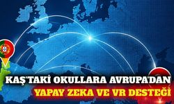 Kaş'taki okullara Avrupa Birliği'nden yapay zeka hibesi