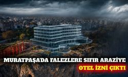 Muratpaşa'da falezlere sıfır arazide otel planına onay
