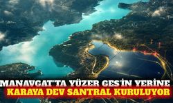 Manavgat'ta yüzer GES'in ardından kara tipi santral projesi