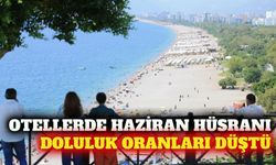 Türkiye genelinde otel dolulukları haziranda düştü