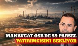 Manavgat OSB'de 59 sanayi parseli için başvurular başladı