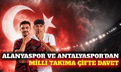 Alanyaspor ve Antalyaspor'dan U20 Milli Takımı'na davet